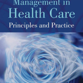 Human Resource Management in Health Care: Principles and Practices, 2nd Edition